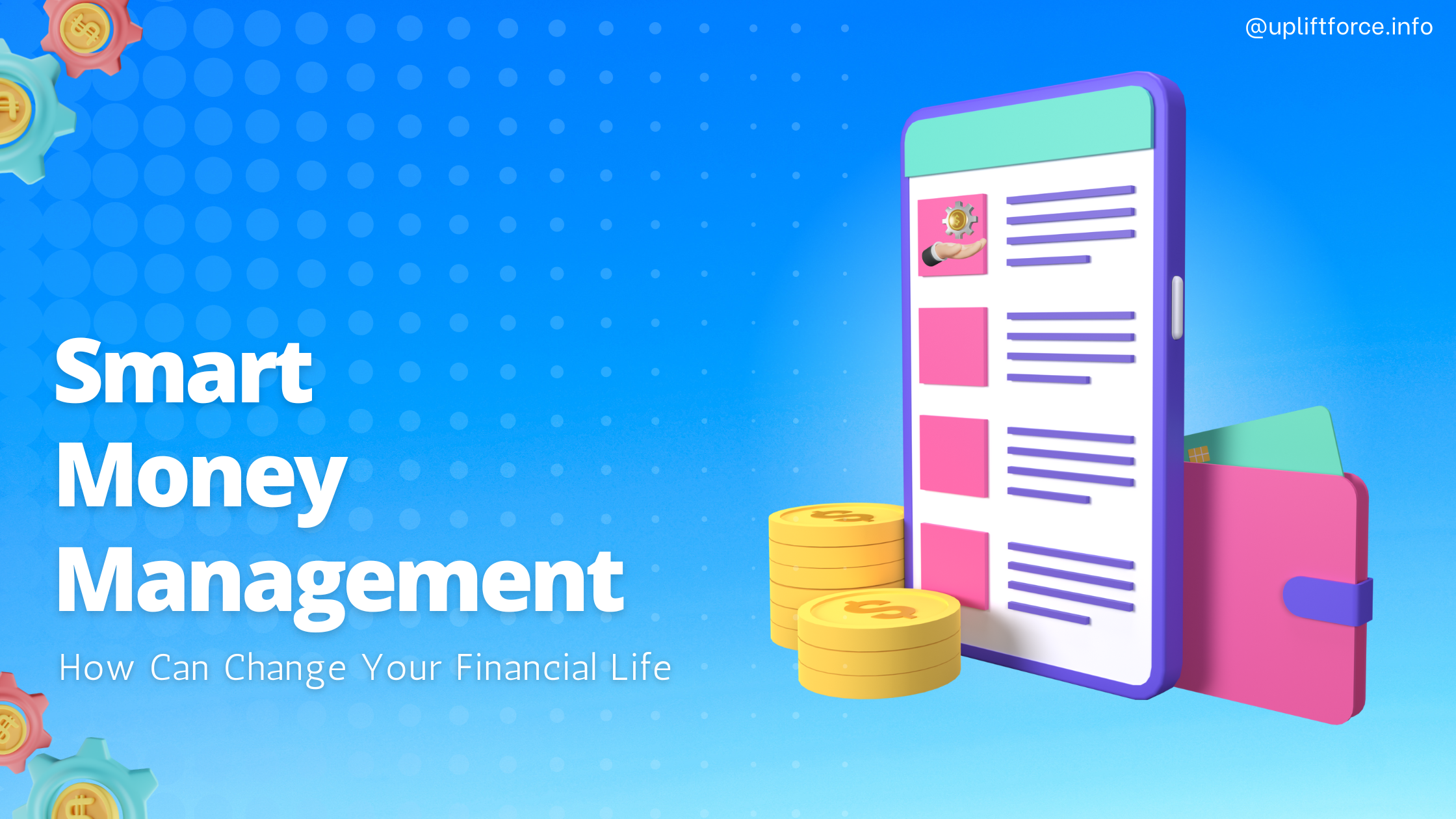 How Smart Money Management Can Change Your Financial Life